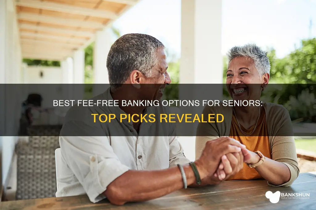 what banks have no fees for seniors