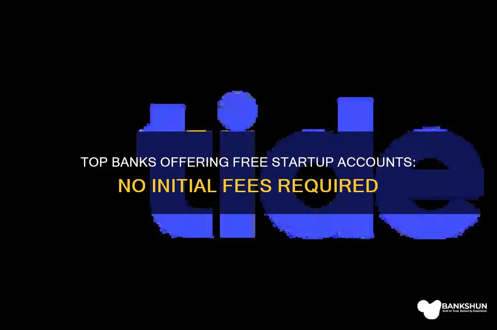 what banks have no start up fee
