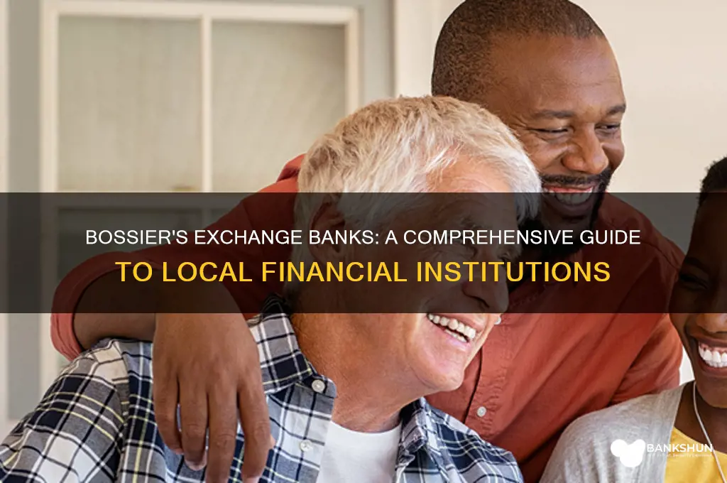 what banks in bossier are exchange banks