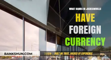 Jacksonville Banks Offering Foreign Currency Exchange Services: A Comprehensive Guide