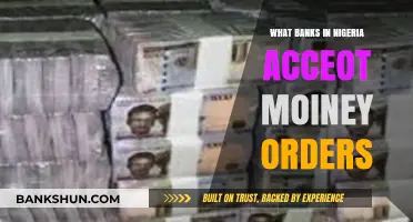 Nigerian Banks Accepting Money Orders: A Comprehensive Guide