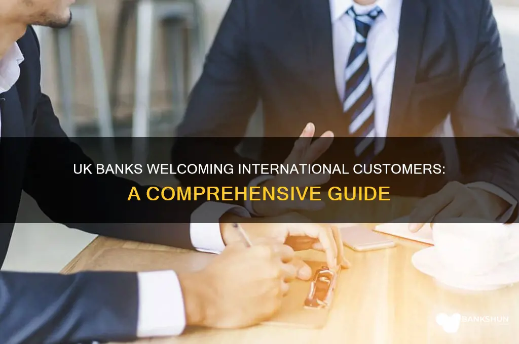 what banks in uk offer international customers