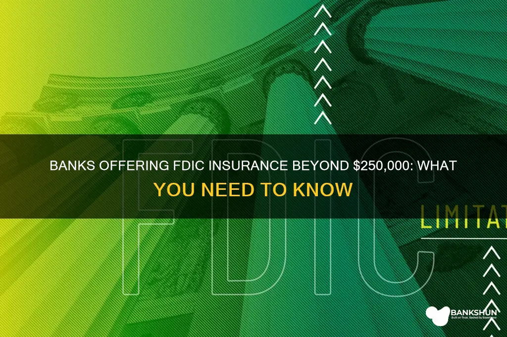 what banks insure more than 250 000