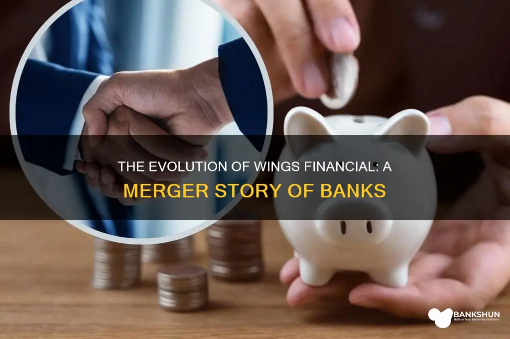 what banks merged to become wings fcu