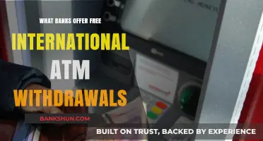 Best Banks for Free International ATM Withdrawals: Travel Smartly