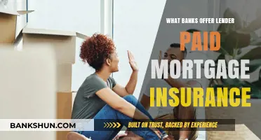 Banks Offering Lender-Paid Mortgage Insurance: A Comprehensive Guide