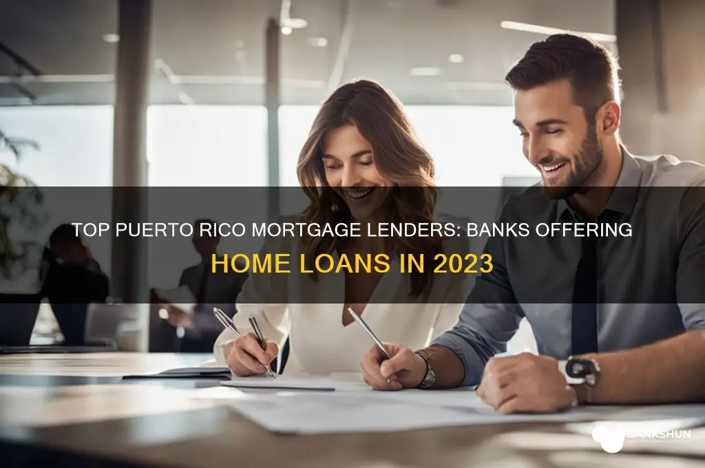 what banks offer mortgages in puerto rico