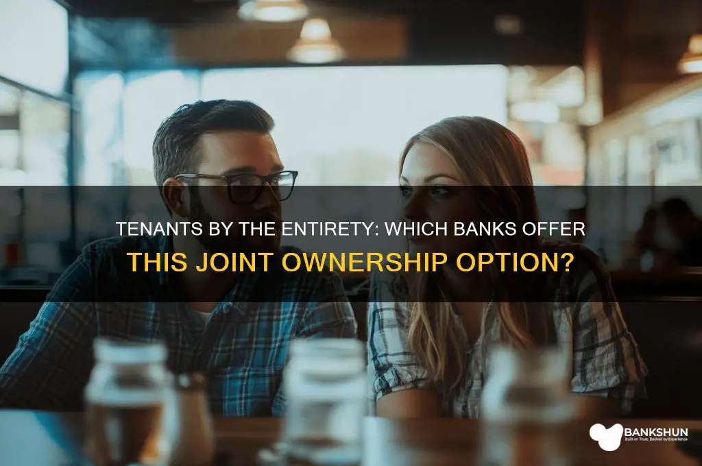 what banks offer tenants by the entirety