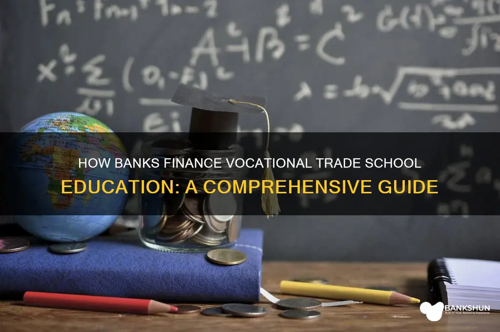 what banks pay for vocational trade schools