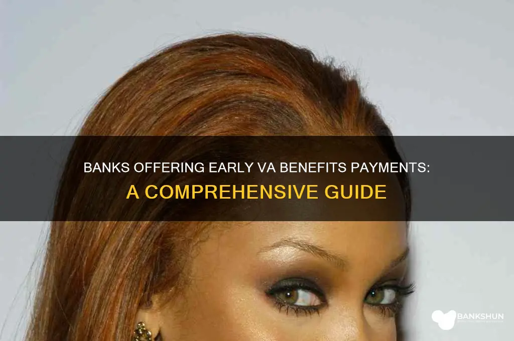 what banks pay veterans affairs benefits early