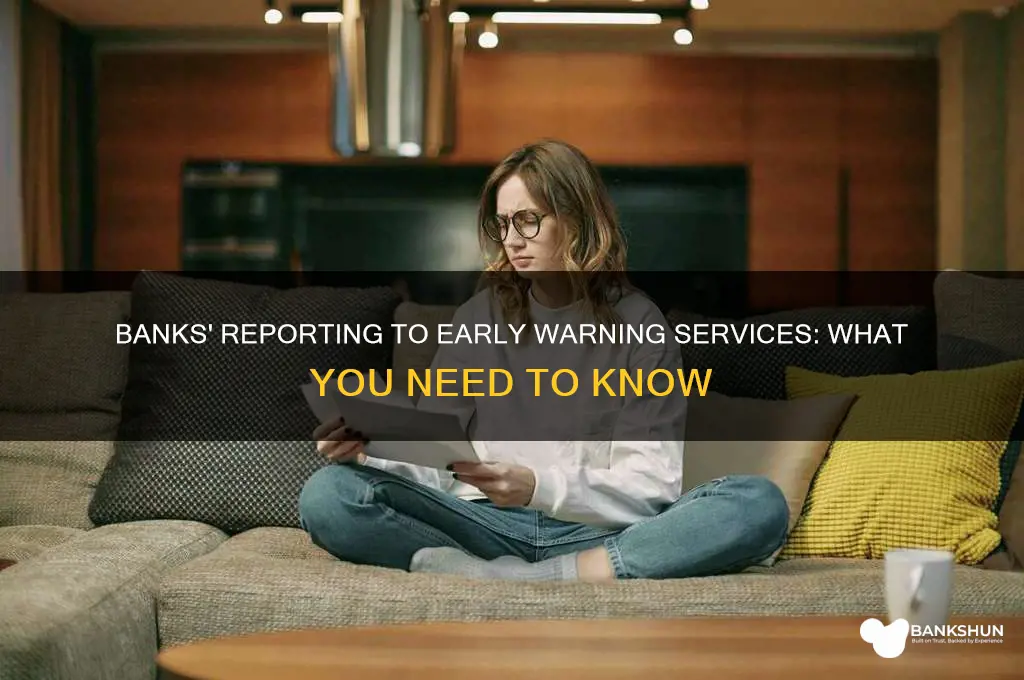 what banks report to early warning services