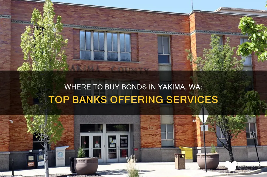 what banks sell bonds in yakima wa