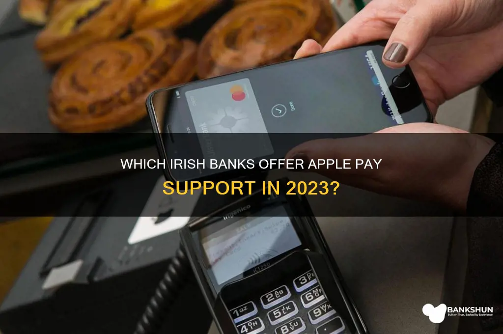 what banks support apple pay in ireland