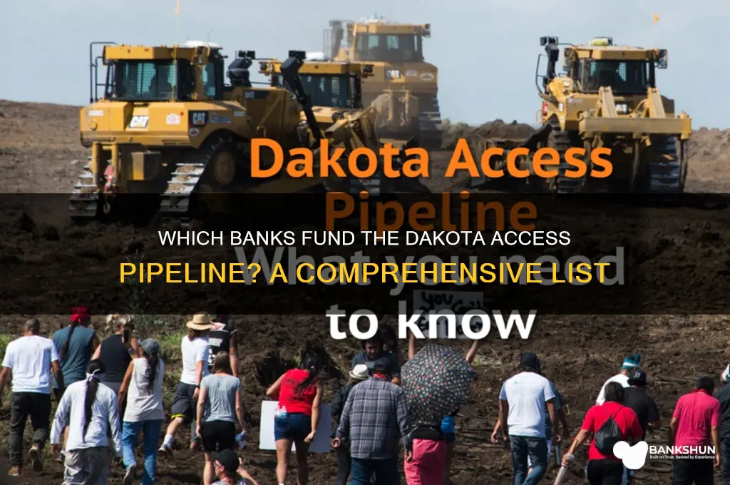what banks support the dakota access pipeline