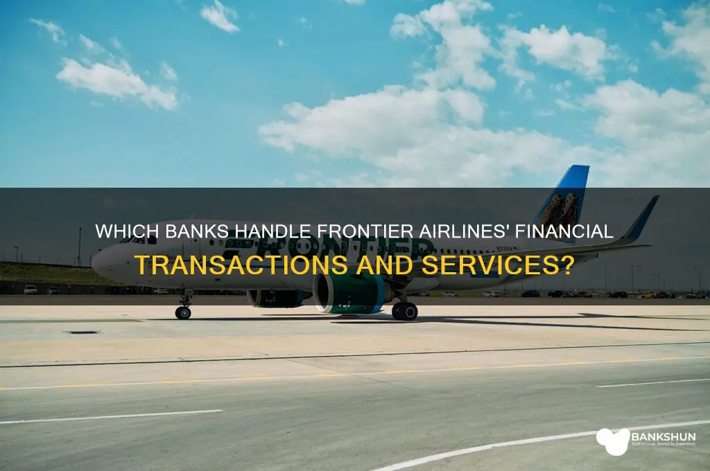 what banks takes care of frontier airlines