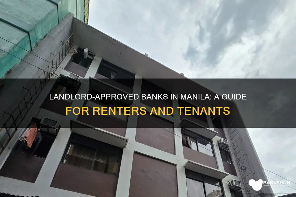 what banks to landlords accept in manila