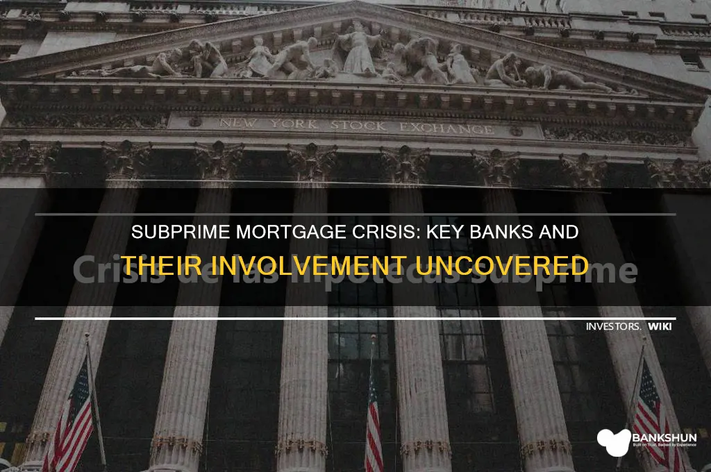 what banks were involved in subprime mortgages
