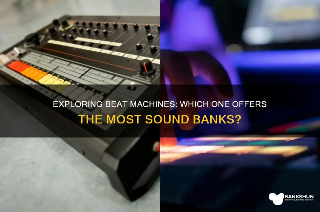 what beat machine has the most banks