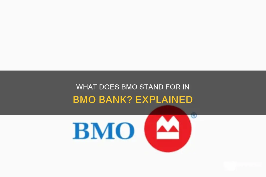 what bmo stand for in bmo bank