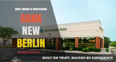 Northshore Bank New Berlin: Understanding Its Branch and Services