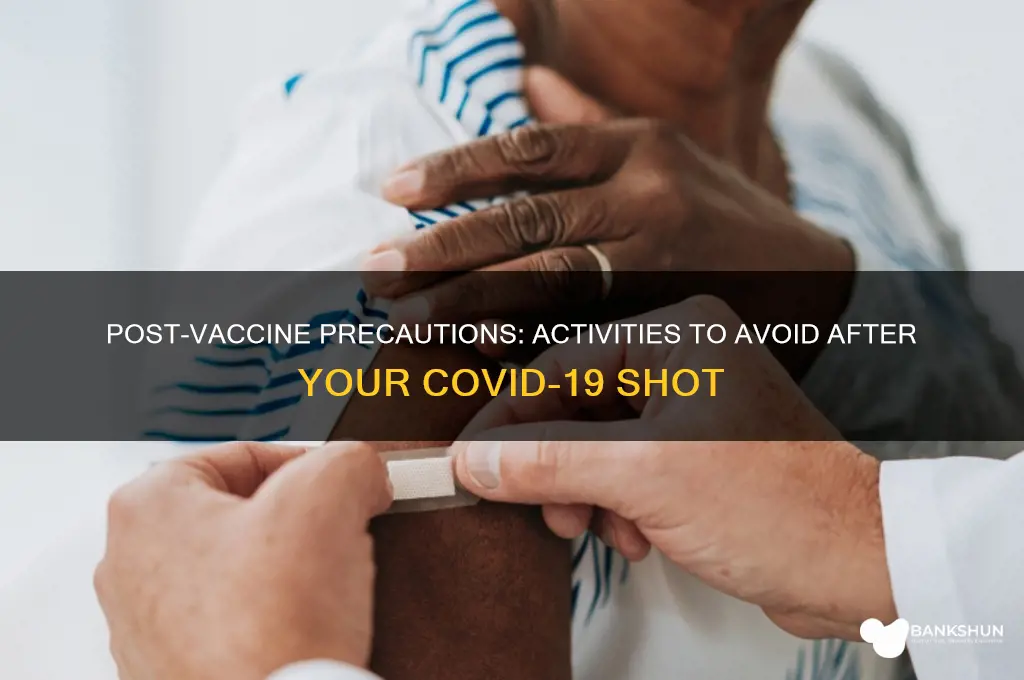 what cant you do after the vaccine