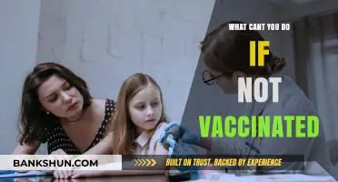 Unvaccinated Limits: Activities and Access Restricted Without COVID-19 Vaccination