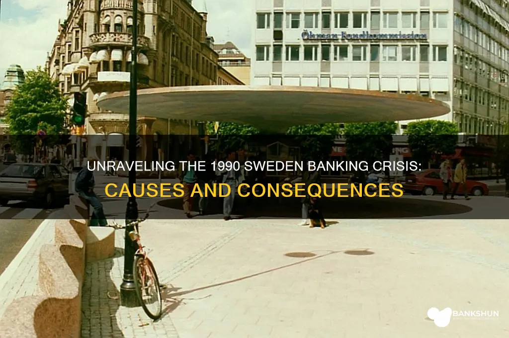 what caused the sweden banking crisis 1990