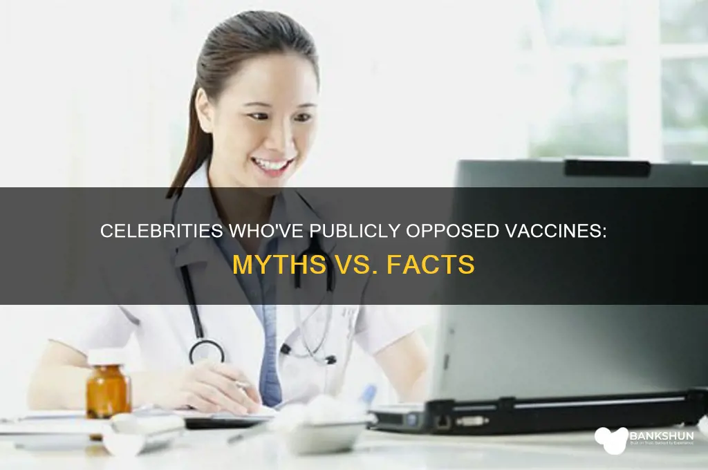 what celebrities have supported vaccines are bad