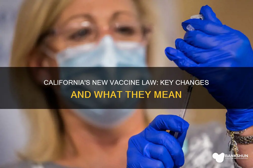 what changes in new california vaccine law