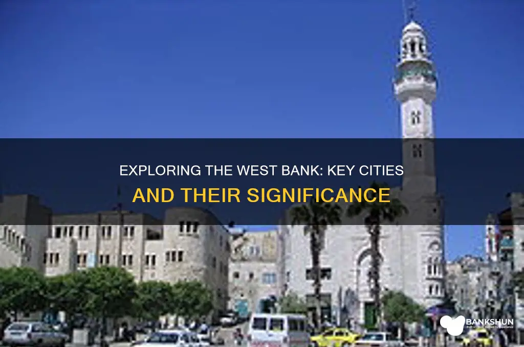 what cities are in the west bank