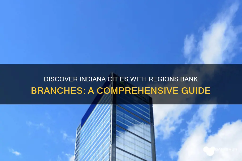 what cities in indiana have regions banks