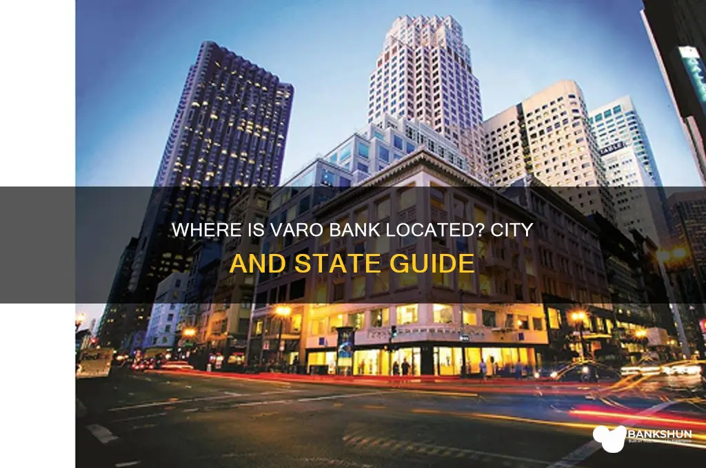 what city and state is varo bank
