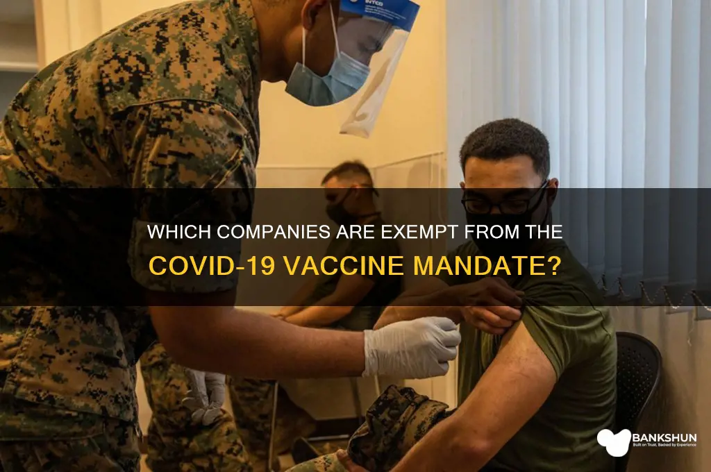 what companies are exempt from the vaccine