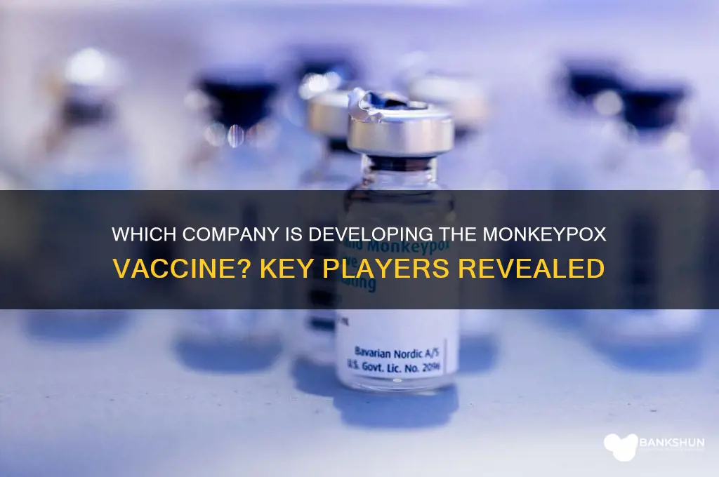what company is making the monkeypox vaccine