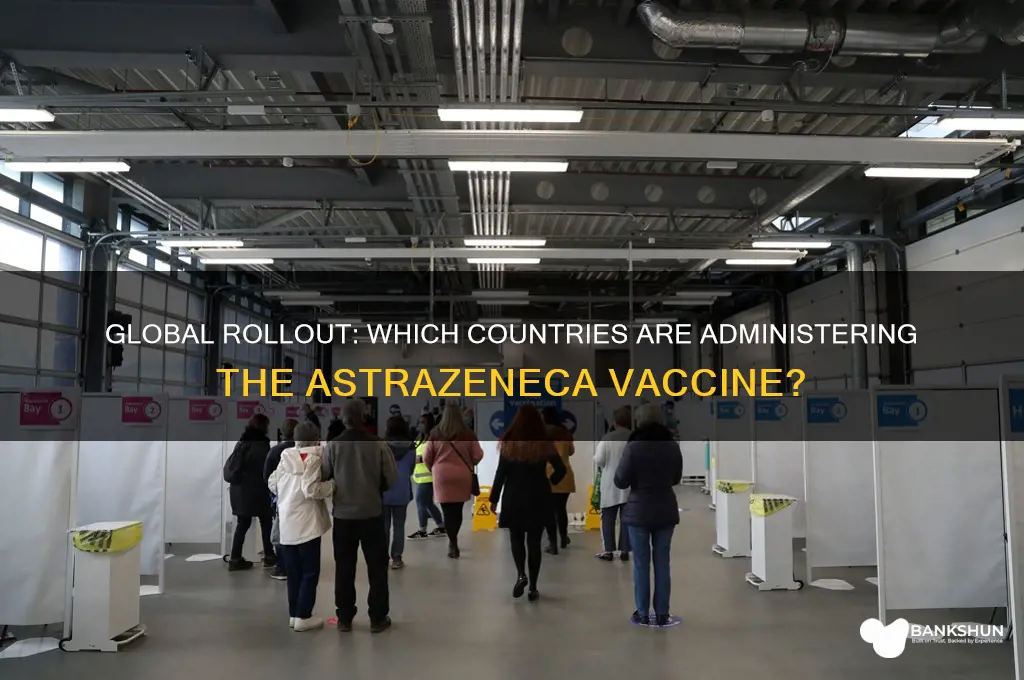 what countries are giving the astrazeneca vaccine