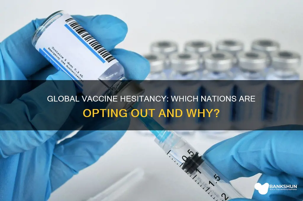 what countries are not taking the vaccine
