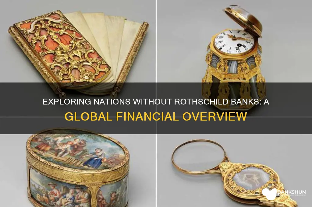 what countries do not have rothschild banks