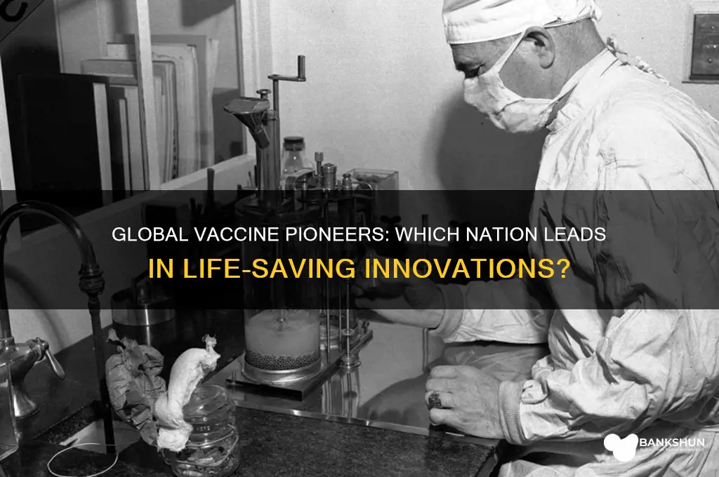 what country has invented the most vaccines