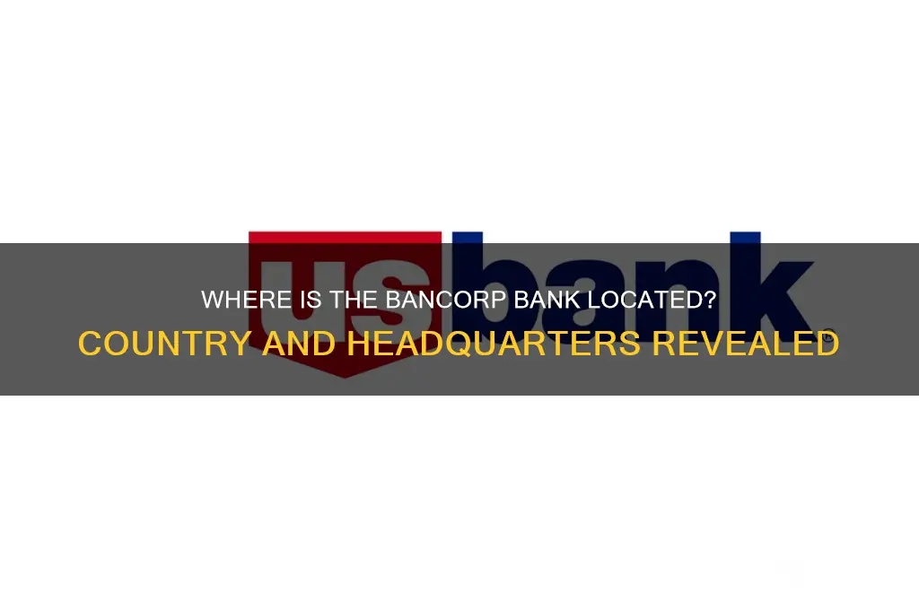 what country is the bancorp bank in