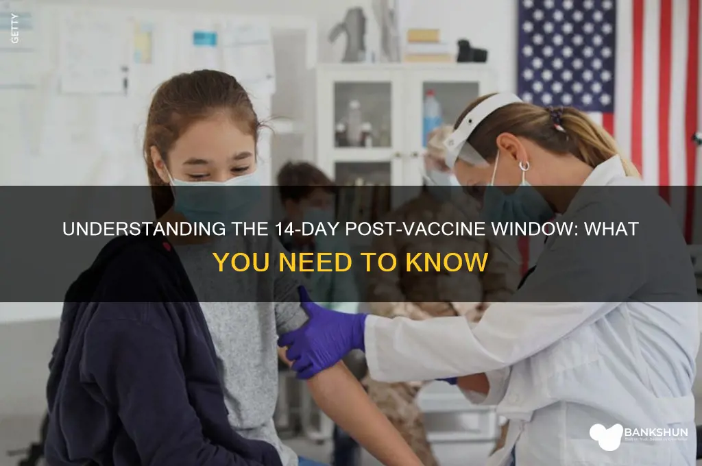 what counts as 14 days after vaccine