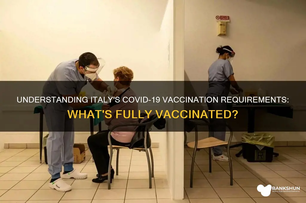 what counts as fully vaccinated in italy