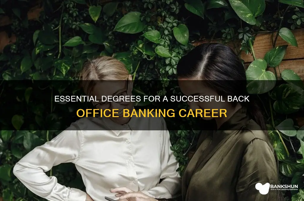 what degree needed for back office bank