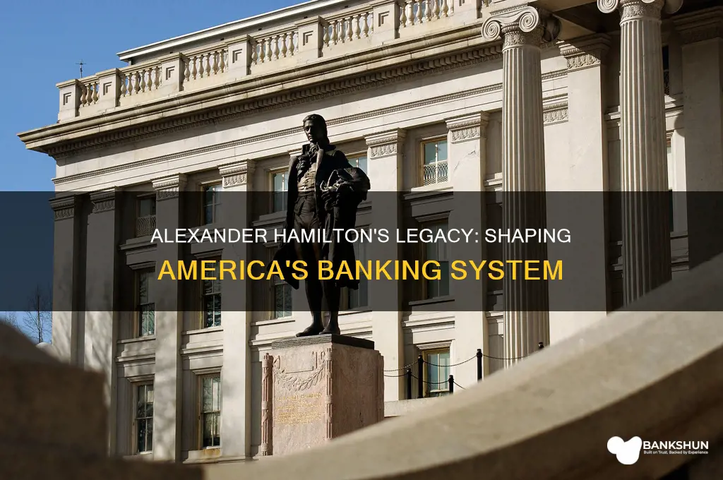 what did alexander hamilton do for banks