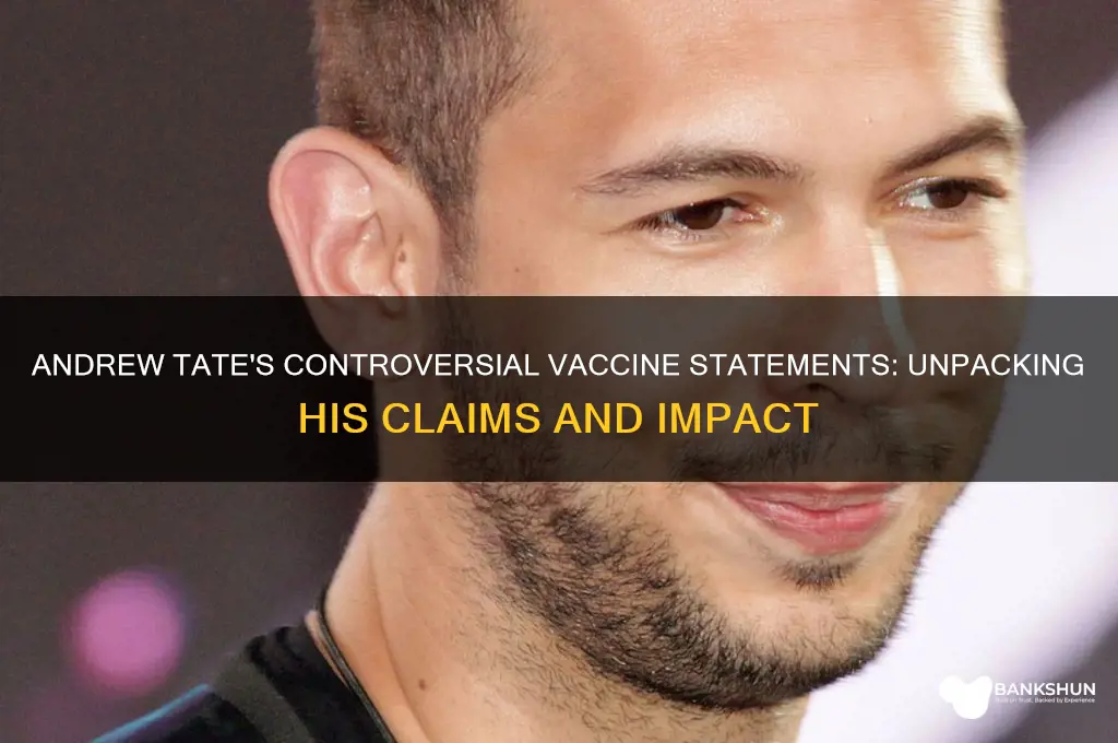 what did andrew tate say about vaccines