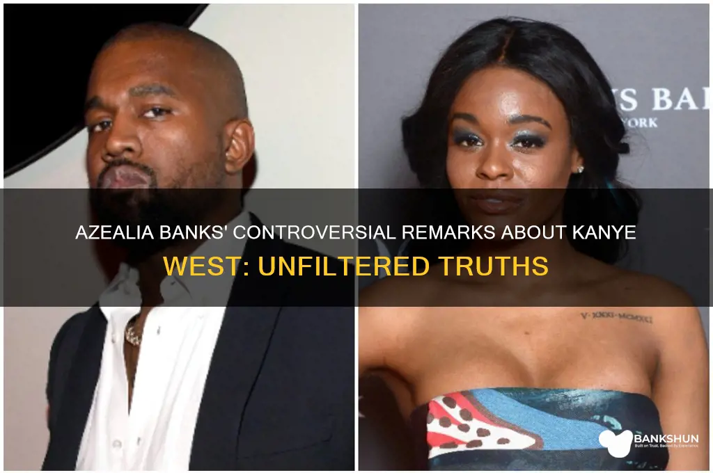 what did azealia banks say about kanye