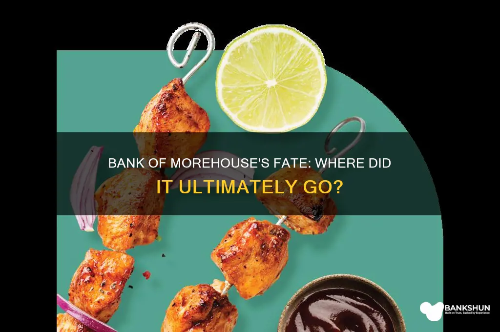 what did bank of morehouse go to