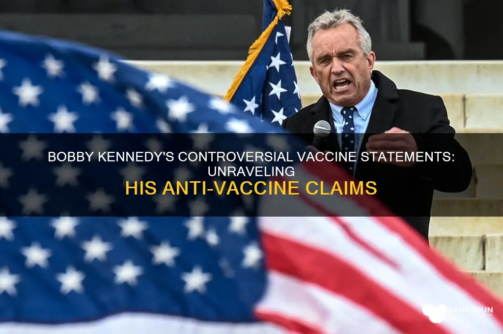 what did bobby kennedy say against vaccines