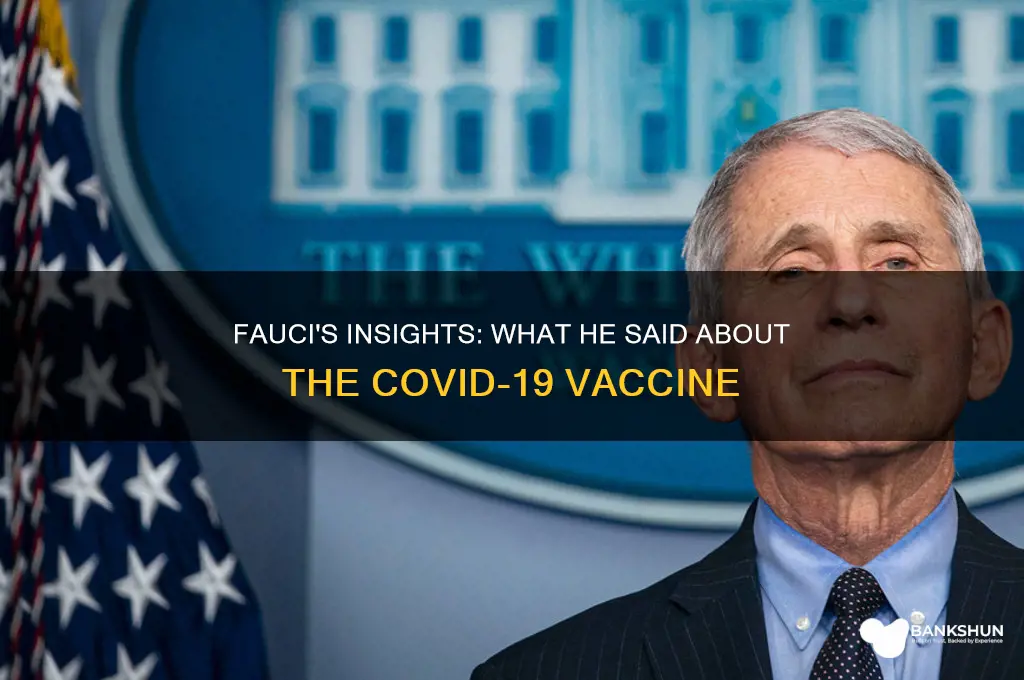 what did fauci say about the vaccine