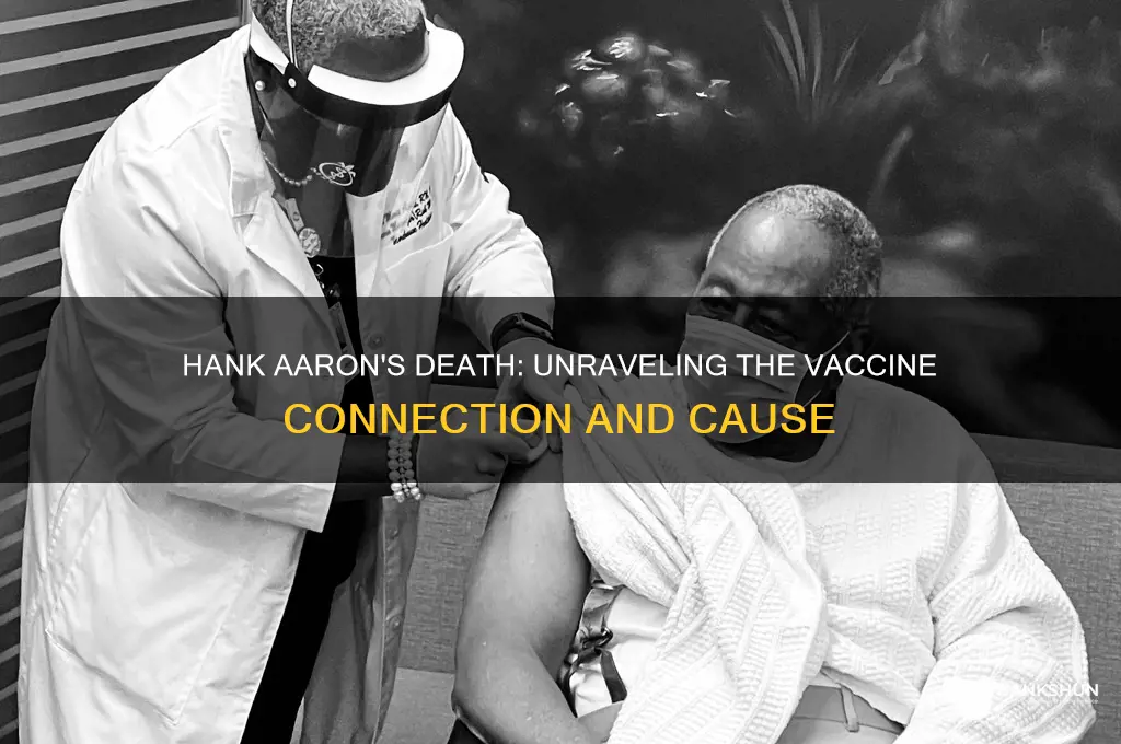 what did hank aaron die from vaccine