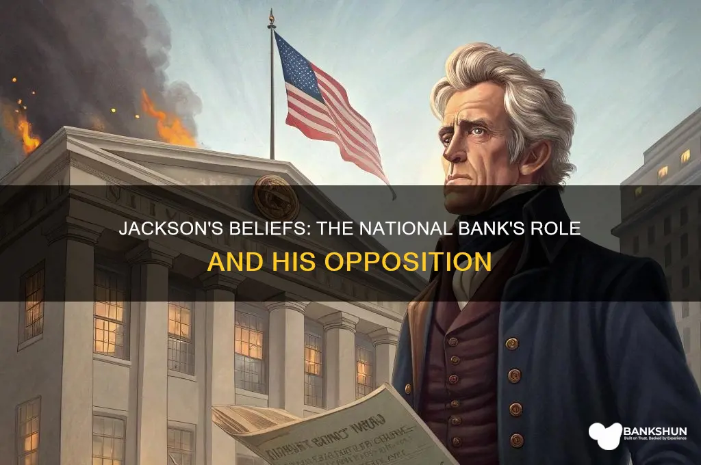 what did jackson believe of the bank